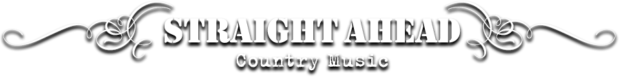 Straight Ahead Country Music